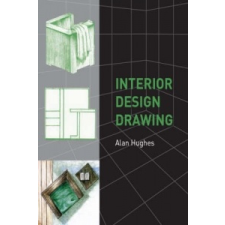  Interior Design Drawing – Alan Hughes idegen nyelvű könyv