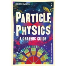  Introducing Particle Physics – Tom Whyntie & Oliver Pugh idegen nyelvű könyv