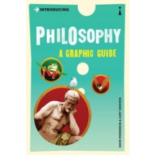 Introducing Philosophy – Dave Robinson,Judy Groves idegen nyelvű könyv