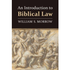  Introduction to Biblical Law – William S. Morrow idegen nyelvű könyv