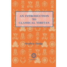 Introduction To Classical Tibetan – Stephen Hodge idegen nyelvű könyv