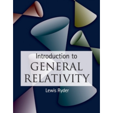  Introduction to General Relativity – Ryder,Lewis (University of Kent,Canterbury) idegen nyelvű könyv