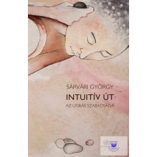 Intuitív út életmód, egészség