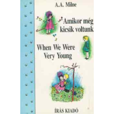 Írás Kiadó Amikor még kicsik voltunk -When We Were Very Young antikvárium - használt könyv
