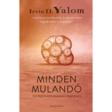 Irvin D. Yalom - Minden mulandó - Tíz pszichoterápiás történet egyéb könyv
