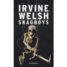 Irvine Welsh SKAGBOYS irodalom