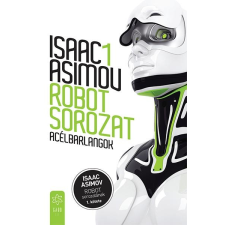 Isaac Asimov ASIMOV, ISAAC - ACÉLBARLANGOK - ROBOT SOROZAT 1. ajándékkönyv