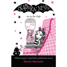  Isadora Moon se va de viaje – HARRIET MUNCASTER idegen nyelvű könyv