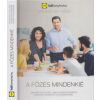 ismeretlen A főzés mindenkié - Mautner Zsófi és Széll Tamás változatos receptjei, gondosan válogatott LIDL-hozz