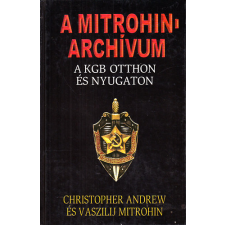 ismeretlen A Mitrohin-archívum (A KGB otthon és nyugaton) antikvárium - használt könyv