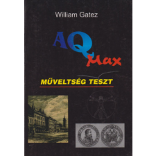 ismeretlen AQ max - Műveltségi teszt - Gatez, William antikvárium - használt könyv