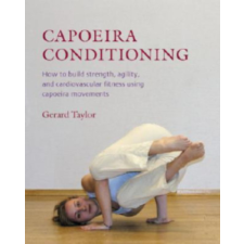 ismeretlen Capoeira Conditioning - Gerard Taylor antikvárium - használt könyv