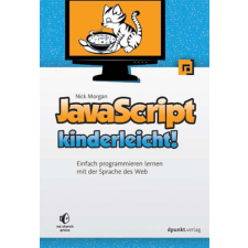 ismeretlen JavaScript kinderleicht! - Einfach programmieren lernen mit der Sprache des Web - Nick Morgan antikvárium - használt könyv
