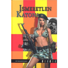 ISMERETLEN KATONA irodalom