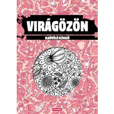 ismeretlen Virágözön - Elbűvölő színező gyermek- és ifjúsági könyv