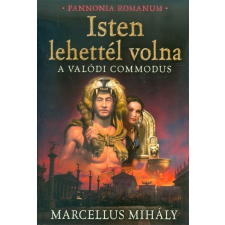 Isten lehettél volna /A valódi commodus regény