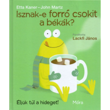 Isznak-e forró csokit a békák? - Éljük túl a hideget! gyermek- és ifjúsági könyv
