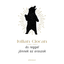 Iulian Ciocan - És reggel jönnek az oroszok egyéb könyv