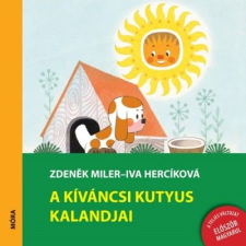 Iva Hercíková; Zdenek Miler A kíváncsi kutyus kalandjai (BK24-152668) gyermek- és ifjúsági könyv