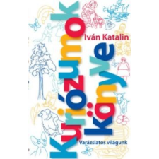 Iván Katalin Kuriózumok Könyve irodalom