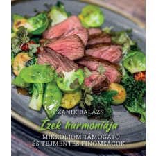  Ízek Harmóniája - Mikrobiom támogató és tejmentes finomságok gasztronómia