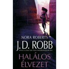 J. D. (Nora Roberts) Robb HALÁLOS ÉLVEZET regény