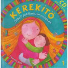 J. Kovács Judit J. KOVÁCS JUDIT - KEREKÍTÕ 1. - CD MELLÉKLETTEL gyermek- és ifjúsági könyv