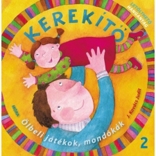 J. Kovács Judit Kerekítő 2. - Ölbeli játékok, mondókák letölthető hanganyaggal gyermek- és ifjúsági könyv