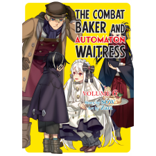 J-Novel Club The Combat Baker and Automaton Waitress: Volume 6 egyéb e-könyv