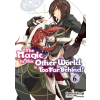 J-Novel Club The Magic in this Other World is Too Far Behind! Volume 6