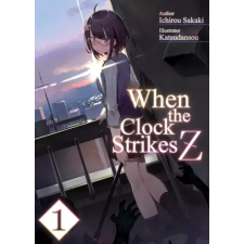 J-Novel Club When the Clock Strikes Z: Volume 1 egyéb e-könyv