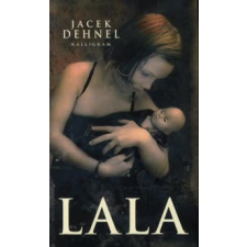  Jacek Dehnel - Lala – Jacek Dehnel regény