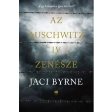 Jaci Byrne Az Auschwitz IV zenésze irodalom