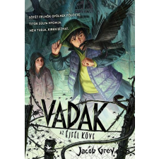 Jacob Grey GREY, JACOB - VADAK 2. - AZ ÉJFÉL KÖVE gyermek- és ifjúsági könyv