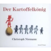 Jacoby &amp; Stuart Der Kartoffelkönig | Christoph Niemann