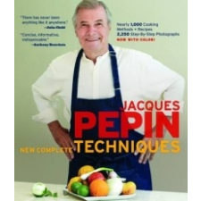 Jacques Pepin New Complete Techniques – Jacques Pepin idegen nyelvű könyv