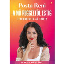 Jaffa Kiadó A nő reggeltől estig életmód, egészség