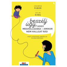 Jaffa Kiadó Beszélj úgy, hogy meghallgassa - amikor nem hallgat rád életmód, egészség