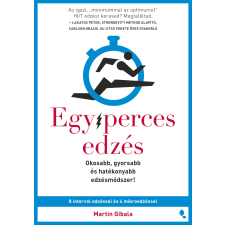 Jaffa Kiadó Egyperces edzés - Okosabb, gyorsabb és hatékonyabb edzésmódszer! életmód, egészség