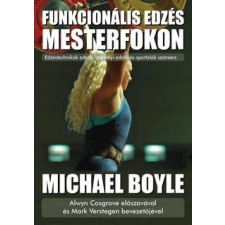 Jaffa Kiadó Funkcionális edzés mesterfokon Michael Boyle életmód, egészség