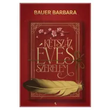 Jaffa Kiadó Kétszáz éves szerelem - (Különleges kiadás) regény