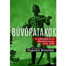 Jaffa Kiadó Kft Búvópatakok - A jobboldal és az állambiztonság 1945-1989 történelem