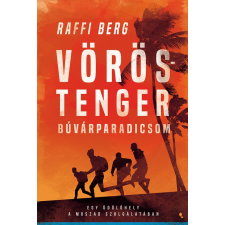 Jaffa Kiadó Kft Vörös-tenger búvárparadicsom - Egy üdülőhely a Moszad szolgálatában regény