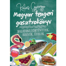 Jaffa Kiadó Magyar tengeri gasztrokönyv gasztronómia