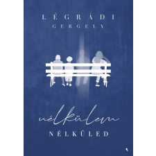 Jaffa Kiadó Nélkülem - Nélküled (04.30.) regény