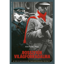 Jaffa Kiadó Rosszfiúk világforradalma történelem