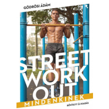 Jaffa Kiadó Street workout mindenkinek életmód, egészség