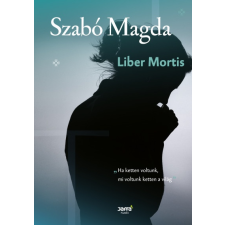 Jaffa Kiadó Szabó Magda: Liber Mortis irodalom