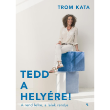 Jaffa Kiadó Tedd a helyére! életmód, egészség