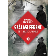 Jaffa Szálasi Ferenc és a hungarizmus egyéb e-könyv
